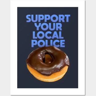 Support Your Local Police Posters and Art